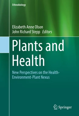 Abbildung von Olson / Stepp | Plants and Health | 1. Auflage | 2016 | beck-shop.de