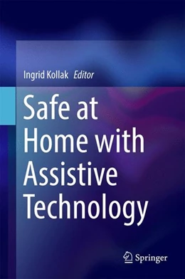 Abbildung von Kollak | Safe at Home with Assistive Technology | 1. Auflage | 2017 | beck-shop.de