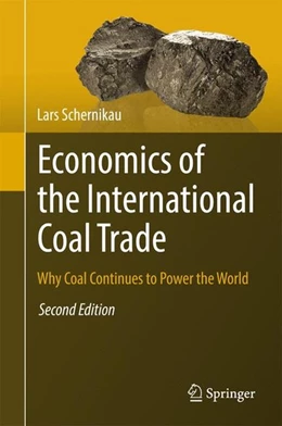 Abbildung von Schernikau | Economics of the International Coal Trade | 2. Auflage | 2017 | beck-shop.de