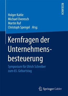 Abbildung von Kahle / Overesch | Kernfragen der Unternehmensbesteuerung | 1. Auflage | 2016 | beck-shop.de