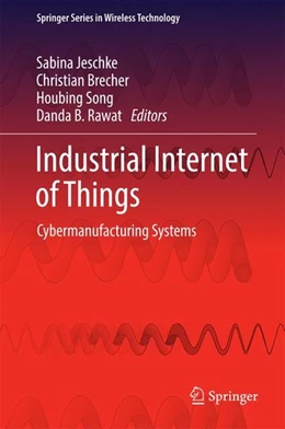 Abbildung von Jeschke / Brecher | Industrial Internet of Things | 1. Auflage | 2016 | beck-shop.de