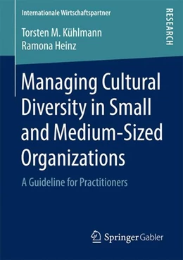 Abbildung von Kühlmann / Heinz | Managing Cultural Diversity in Small and Medium-Sized Organizations | 1. Auflage | 2017 | beck-shop.de