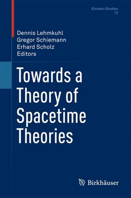Abbildung von Lehmkuhl / Schiemann | Towards a Theory of Spacetime Theories | 1. Auflage | 2017 | beck-shop.de