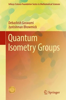 Abbildung von Goswami / Bhowmick | Quantum Isometry Groups | 1. Auflage | 2017 | beck-shop.de
