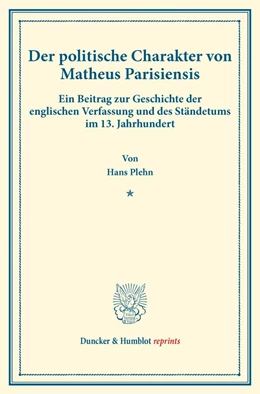 Abbildung von Plehn | Der politische Charakter von Matheus Parisiensis. | 1. Auflage | 2017 | beck-shop.de