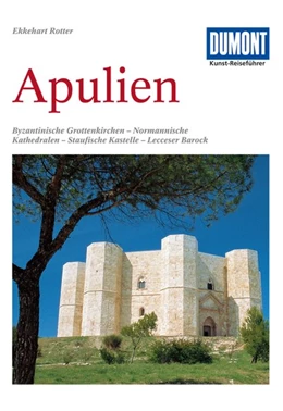 Abbildung von Rotter | DuMont Kunst-Reiseführer Apulien | 6. Auflage | 2012 | beck-shop.de