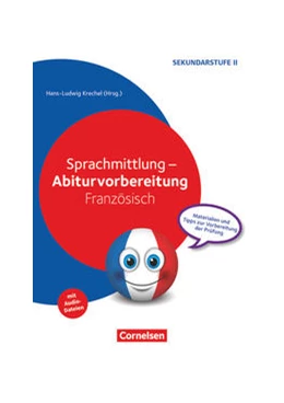 Abbildung von Effenberger / Krechel | Sprachmittlung - Abiturvorbereitung Französisch | 1. Auflage | 2017 | beck-shop.de