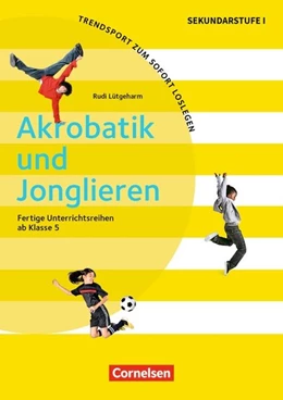 Abbildung von Lütgeharm | Akrobatik und Jonglieren | 1. Auflage | 2017 | beck-shop.de