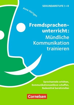 Abbildung von Hürtgen | Fremdsprachenunterricht: Mündliche Kommunikation trainieren | 1. Auflage | 2017 | beck-shop.de