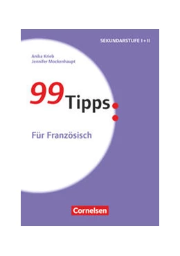 Abbildung von Krieb / Mockenhaupt | 99 Tipps - Für Französisch | 1. Auflage | 2017 | beck-shop.de
