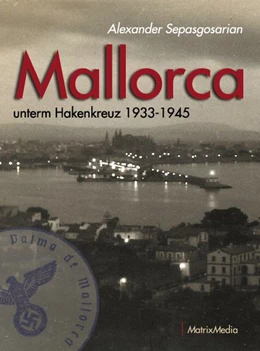 Abbildung von Sepasgosarian | Mallorca unterm Hakenkreuz | 1. Auflage | 2017 | beck-shop.de