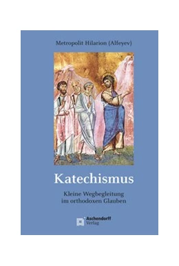 Abbildung von Metropolit Hilarion (Alfeyev) | Katechismus | 3. Auflage | 2024 | 9 | beck-shop.de