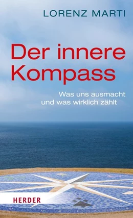 Abbildung von Marti | Der innere Kompass | 1. Auflage | 2017 | beck-shop.de