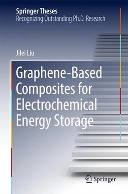 Abbildung von Liu | Graphene-based Composites for Electrochemical Energy Storage | 1. Auflage | 2017 | beck-shop.de