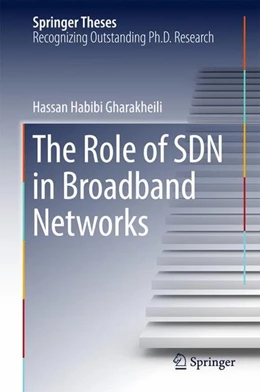 Abbildung von Habibi Gharakheili | The Role of SDN in Broadband Networks | 1. Auflage | 2017 | beck-shop.de