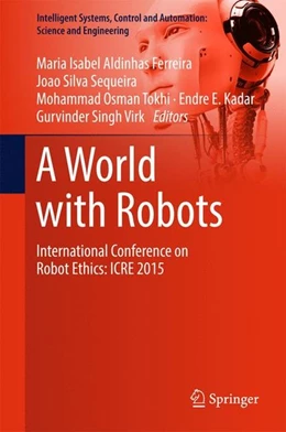 Abbildung von Aldinhas Ferreira / Silva Sequeira | A World with Robots | 1. Auflage | 2017 | beck-shop.de