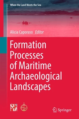 Abbildung von Caporaso | Formation Processes of Maritime Archaeological Landscapes | 1. Auflage | 2017 | beck-shop.de