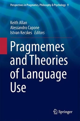 Abbildung von Allan / Capone | Pragmemes and Theories of Language Use | 1. Auflage | 2017 | beck-shop.de