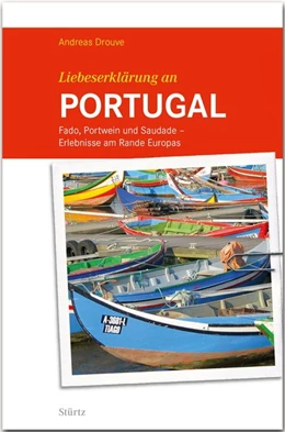 Abbildung von Drouve | Liebeserklärung an PORTUGAL | 1. Auflage | 2018 | beck-shop.de
