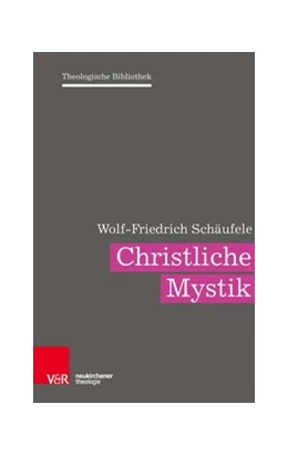 Abbildung von Schäufele | Christliche Mystik | 1. Auflage | 2017 | beck-shop.de