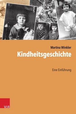 Abbildung von Winkler | Kindheitsgeschichte | 1. Auflage | 2017 | beck-shop.de