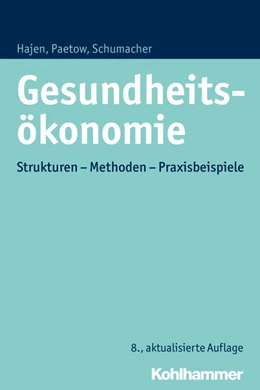 Abbildung von Hajen / Schumacher | Gesundheitsökonomie | 8. Auflage | 2017 | beck-shop.de