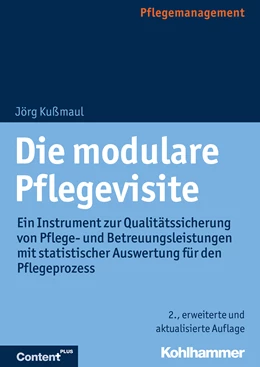 Abbildung von Kußmaul | Die modulare Pflegevisite | 2. Auflage | 2018 | beck-shop.de