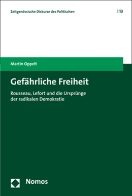 Abbildung von Oppelt | Gefährliche Freiheit | 1. Auflage | 2017 | beck-shop.de
