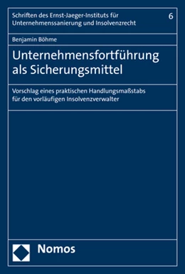 Abbildung von Böhme | Unternehmensfortführung als Sicherungsmittel | 1. Auflage | 2017 | beck-shop.de