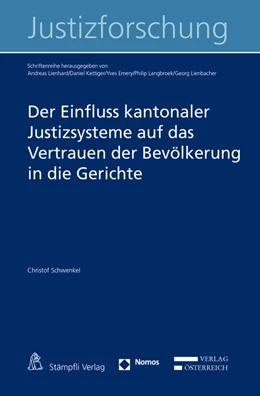 Abbildung von Schwenkel | Der Einfluss kantonaler Justizsysteme auf das Vertrauen der Bevölkerung in die Gerichte | 1. Auflage | 2017 | beck-shop.de