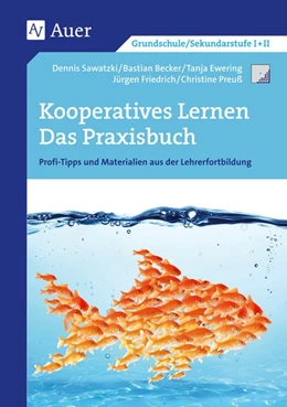 Abbildung von Sawatzki / Becker | Kooperatives Lernen - Das Praxisbuch | 1. Auflage | 2016 | beck-shop.de