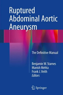 Abbildung von Starnes / Mehta | Ruptured Abdominal Aortic Aneurysm | 1. Auflage | 2017 | beck-shop.de