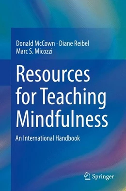 Abbildung von Mccown / Reibel | Resources for Teaching Mindfulness | 1. Auflage | 2017 | beck-shop.de