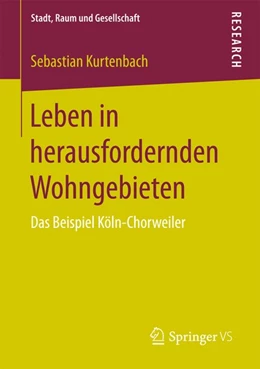 Abbildung von Kurtenbach | Leben in herausfordernden Wohngebieten | 1. Auflage | 2017 | beck-shop.de