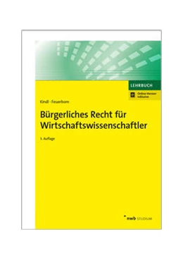 Abbildung von Kindl / Feuerborn | Bürgerliches Recht für Wirtschaftswissenschaftler | 3. Auflage | 2018 | beck-shop.de