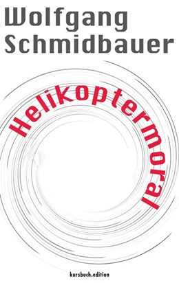 Abbildung von Schmidbauer | Helikoptermoral | 1. Auflage | 2017 | beck-shop.de