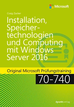 Abbildung von Zacker | Installation, Speichertechnologien und Computing mit Windows Server 2016 | 1. Auflage | 2018 | beck-shop.de
