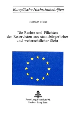 Abbildung von Müller | Die Rechte und Pflichten der Reservisten aus staatsbürgerlicher und wehrrechtlicher Sicht | 1. Auflage | 1976 | beck-shop.de