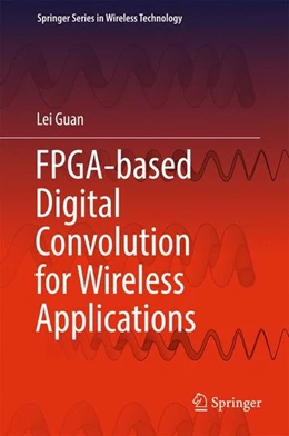 Abbildung von Guan | FPGA-based Digital Convolution for Wireless Applications | 1. Auflage | 2017 | beck-shop.de