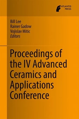 Abbildung von Lee / Gadow | Proceedings of the IV Advanced Ceramics and Applications Conference | 1. Auflage | 2017 | beck-shop.de