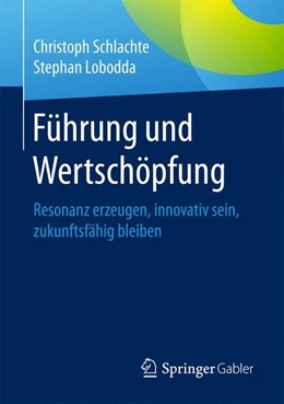 Abbildung von Schlachte / Lobodda | Führung und Wertschöpfung | 1. Auflage | 2017 | beck-shop.de