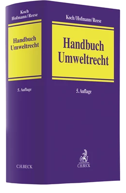 Abbildung von Koch / Hofmann | Handbuch Umweltrecht | 5. Auflage | 2018 | beck-shop.de