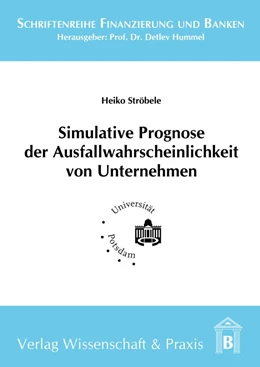Abbildung von Ströbele | Simulative Prognose der Ausfallwahrscheinlichkeit von Unternehmen | 1. Auflage | 2017 | beck-shop.de