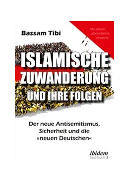 Abbildung von Tibi | Islamische Zuwanderung und ihre Folgen | 1. Auflage | 2018 | beck-shop.de