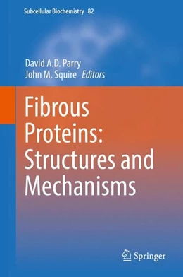 Abbildung von Parry / Squire | Fibrous Proteins: Structures and Mechanisms | 1. Auflage | 2017 | beck-shop.de