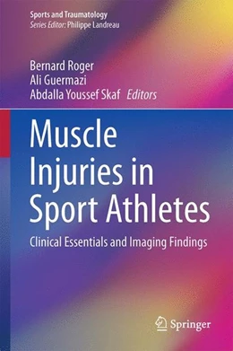 Abbildung von Roger / Guermazi | Muscle Injuries in Sport Athletes | 1. Auflage | 2017 | beck-shop.de