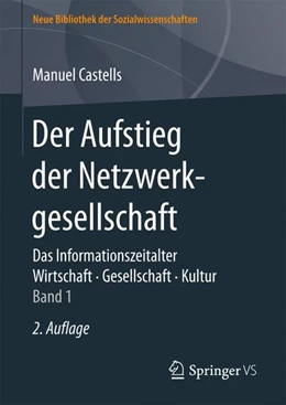 Abbildung von Castells | Der Aufstieg der Netzwerkgesellschaft | 2. Auflage | 2017 | beck-shop.de