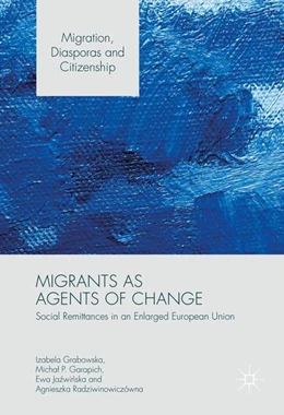 Abbildung von Grabowska / Garapich | Migrants as Agents of Change | 1. Auflage | 2016 | beck-shop.de
