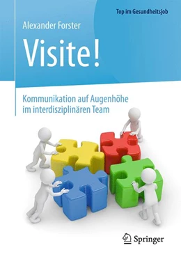 Abbildung von Forster | Visite! - Kommunikation auf Augenhöhe im interdisziplinären Team | 1. Auflage | 2017 | beck-shop.de