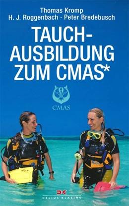 Abbildung von Kromp / Roggenbach | Tauchausbildung zum CMAS* | 7. Auflage | 2017 | beck-shop.de
